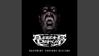Basement Torture Killing - Bleeding Display