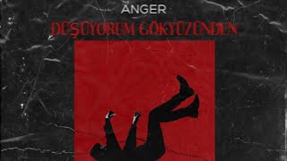 Anger - Düşüyorum Gökyüzünden Resimi