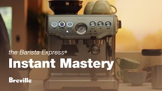 Instant Mastery | You’re a press away from coffee fit for a barista | Breville USA