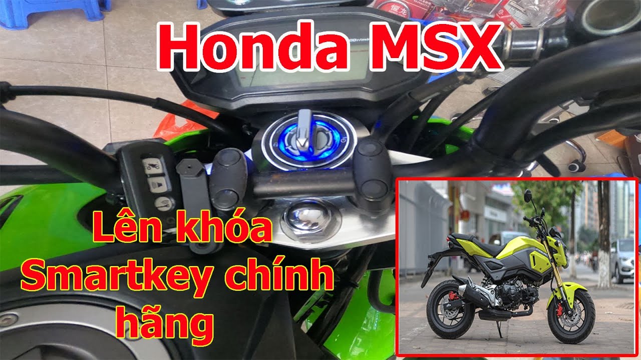 Vì sao Honda MSX phải lên khóa Smartkey honda chính hãng xịn sò - YouTube