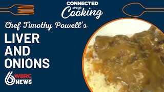 Chef Timothy Powell Liver And Onions