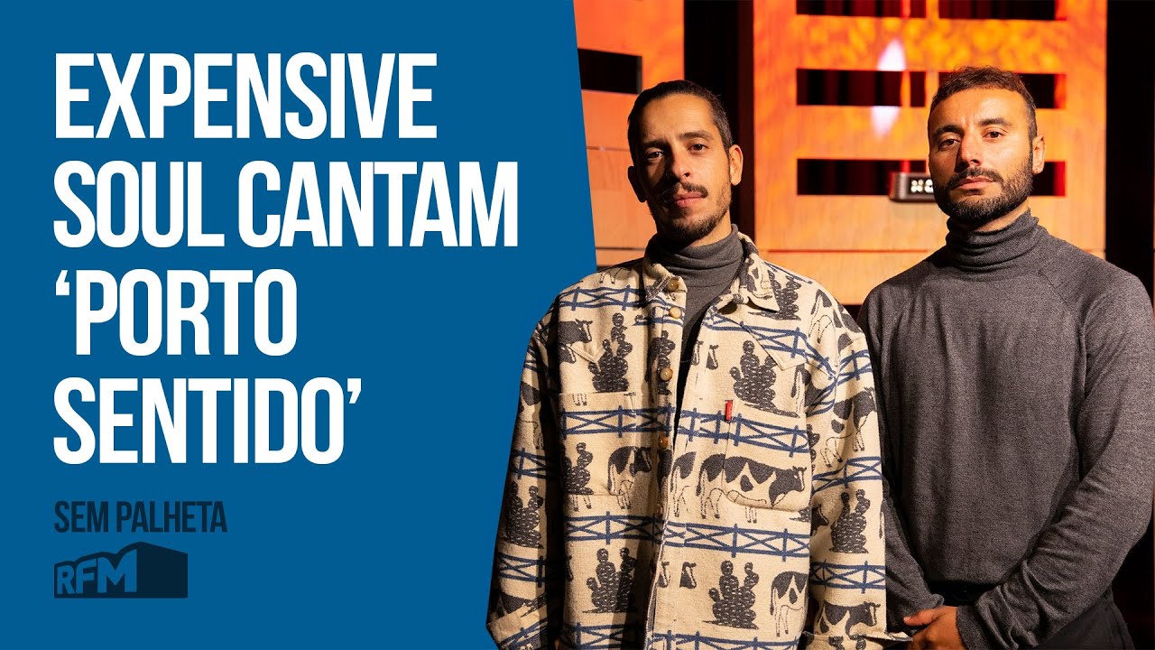 RFM - SEM PALHETA / EXPENSIVE SOUL - PORTO SENTIDO