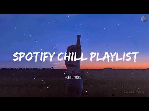 Spotify chill playlist - Chill Vibes