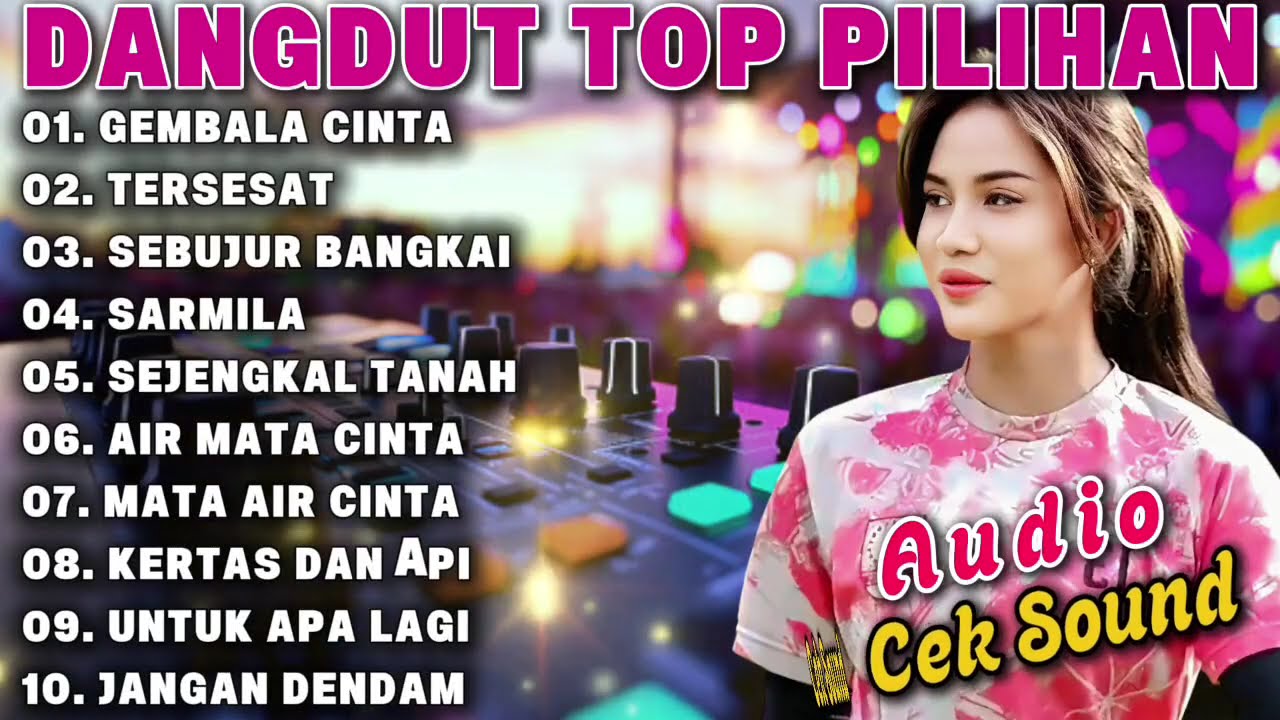 DANGDUT ELECTUNE ORGEN TUNGGAL GEMBALA CINTA TERSESAT SEBUJUR BANGKAI SARMILA - DANGDUT ORIGINAL