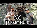 *Caza De Guajolote *2018  (Turkey Hunt In NM)