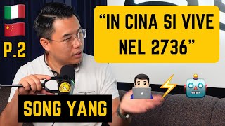 Non potete capire la COMODITÀ di vivere in CINA 🇨🇳 - con Song Yang (Parte 2) • BenNaNa Podcast Ep.15