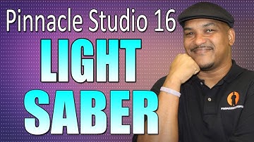 Pinnacle Studio 16 17 & 18 Ultimate - Lightsaber Tutorial