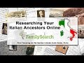 Finding your Italian Ancestors Online - Family Search.org - Italian Records