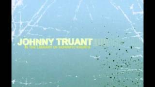 Watch Johnny Truant I Love You Even Though Youre A Zombie Now video