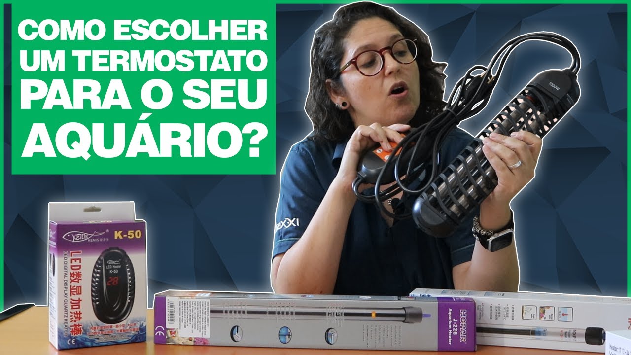 TERMOSTATO CORRETO PARA O SEU AQUÁRIO - Como Escolher? [Passo a Passo com Tabela Ilustrativa!]