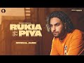 Rukiyaa paya hale mukiyaa nahin  simar dorraha  official audio 