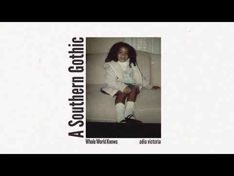 Adia Victoria - Whole World Knows [Official Audio]