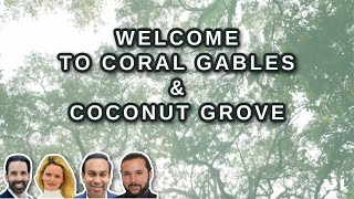 Welcome to Coral Gables and Coconut Grove