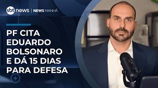 Video eduardo-bolsonaro-tem-15-dias-para-se-defender-em-processo-que-pode-tirar-cargo-na-pf-news-manha