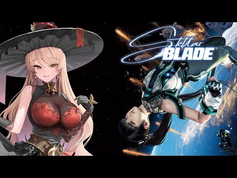 【Stellar Blade】失われし楽園を取り戻せ【ニュイ・ソシエール / にじさんじ】