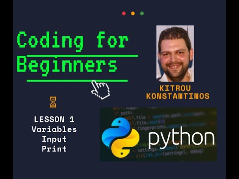 Python Lesson 1 (Variables, Input, Print) - Kitrou Konstantinos