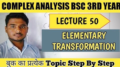 Complex Analysis | Elementary Transformation In Complex Analysis | Bsc 3rd Year Maths In Hindi