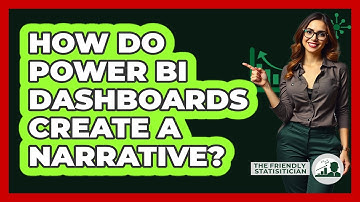 How Do Power BI Dashboards Create A Narrative? - The Friendly Statistician