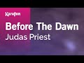 Before The Dawn - Judas Priest | Karaoke Version | KaraFun