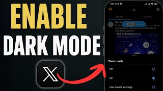 How to Enable Dark Mode In Twitter (X App) - Full Guide