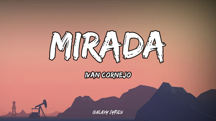 Ivan Cornejo - Mirada (LETRA)🎵