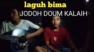 cofer lagu bima(Jodoh dou ma kalai) Ana muda bersuara tinggi