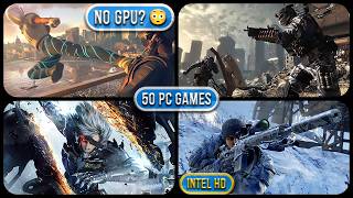 Top 50 Games That Run On Intel Hd Graphics Best Pc Games For Integrated Graphics