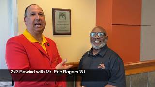 2x2 Rewind with Eric Rogers '81