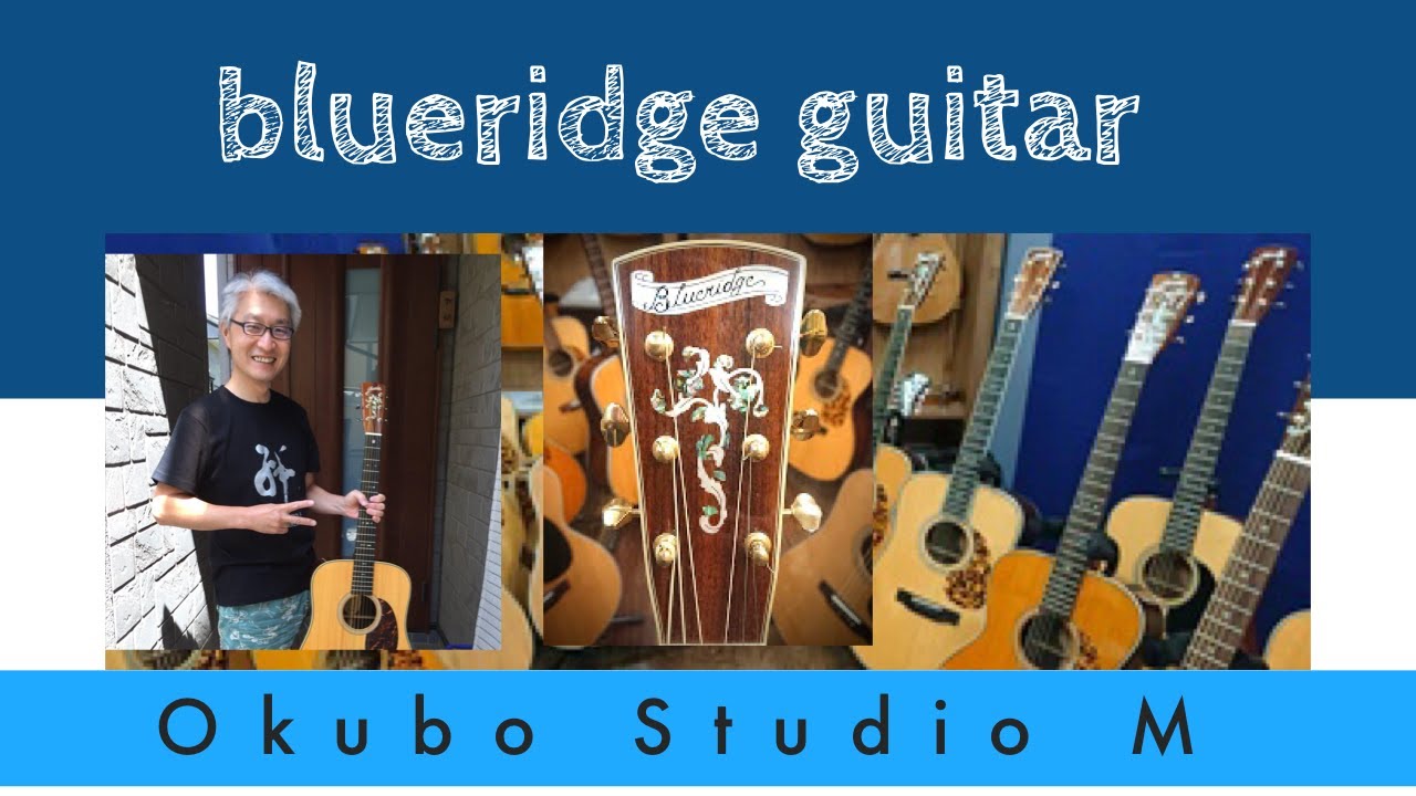 Blueridge Guitar 試奏会 5月22日 大久保スタジオM - YouTube