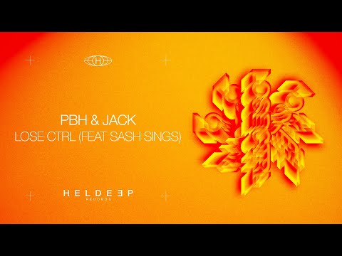 PBH & Jack - Lose CTRL (feat. Sash Sings) (Official Audio)