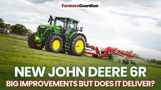 New John Deere 6R - big improvements but does it deliver