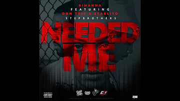 Stepbrothers - Needed Me REMIX (Prod. DJ Mustard)