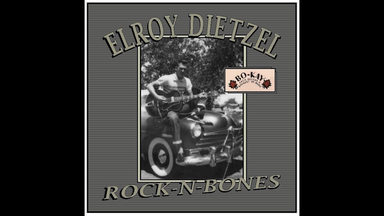 Elroy Dietzel - Rock N Bones (1957) Elroy Dietzel - Rock N Bones (1957)