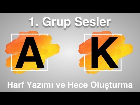 Dik Temel Harfler - 1. Grup Seslerin Yazımı ve Heceleme (2017) - ELAKİN - A ve K Sesleri