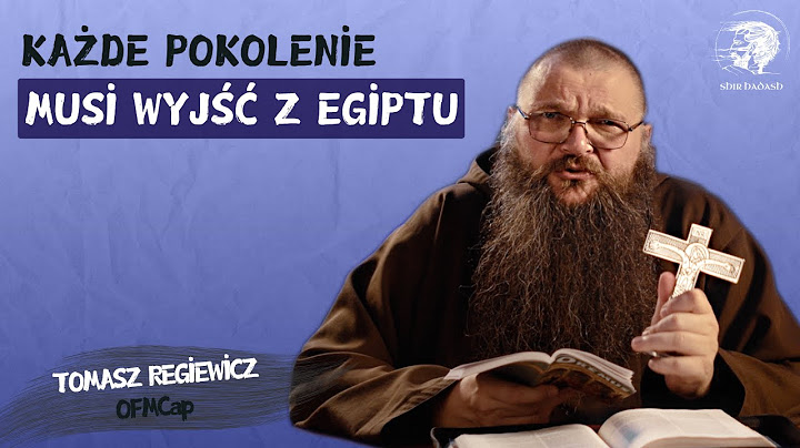17.07.2025 Każde pokolenie musi wyjść z Egiptu