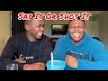 SAY IT OR SHOT IT (Best Friend Edition) | South African YouTuber
