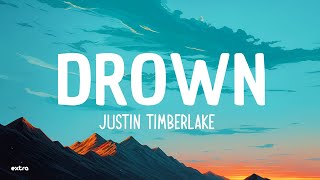 Justin Timberlake - Drown (Lyrics)