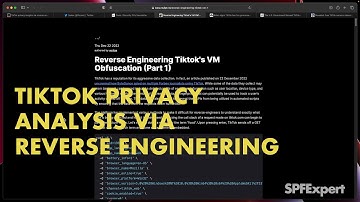 TikTok privacy insights via reverse engineering - Mobile Privacy Briefing 2023.084
