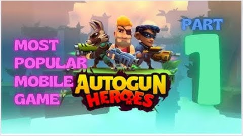 Autogun Heroes Game Walkthrough Part 1