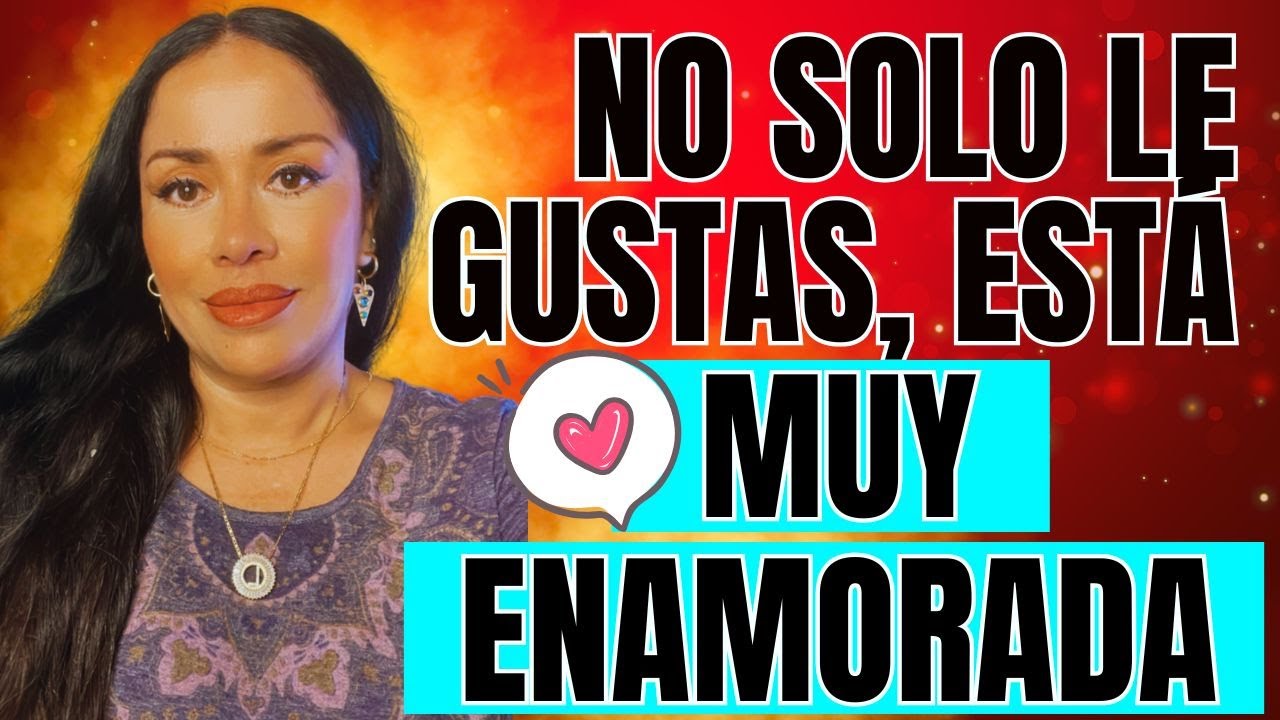 SEÑALES DE QUE ESTÁ ENAMORADA Y NO SOLO LE GUSTAS / Avanzarte