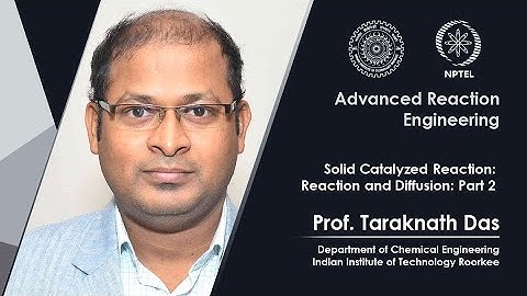 Lec 48 Solid Catalyzed Reaction: Reaction and Diffusion: Part 2