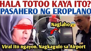 NAKAKAKILABOT! PASAHERO SA AIRPORT TAGA IBANG DIMENSION? BIGLANG NAGLAHO TOTOO KAYA ITO? - YouTube