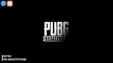 PUBG Intro on Smartphone on Kinemaster || Pixellab