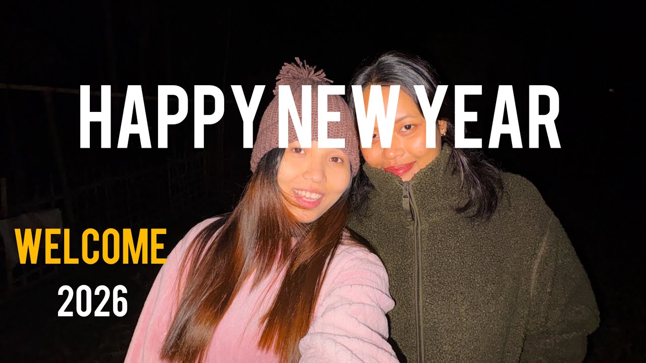 New Year Celebration || With Cousin || Bordumsa Arunachal Pradesh 📍|| Good bye 2025 || Welcome 2026 
