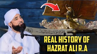Real History Of Hazrat Ali R.A | Hazrat Ali Ki Puri Kahani - Moulana Raza Saqib Mustafai