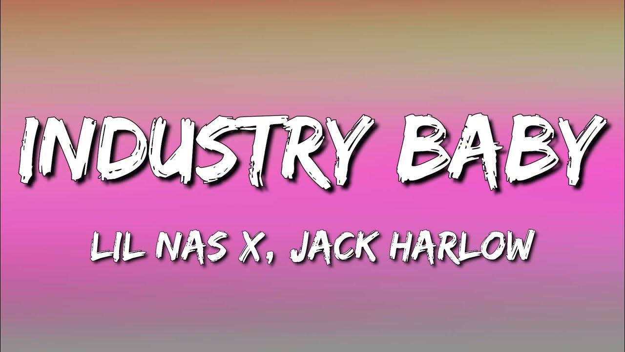 Текст industry baby. Индастри Беби минус. Jacj Harlow Vanila Baby.