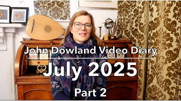 7. John Dowland Diary - July 2025 - Part 2 - Was John Dowland A Spy?