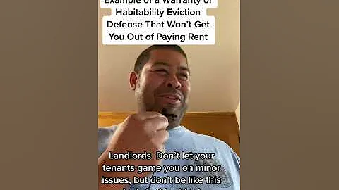 Example of a Warranty of Habitability Eviction Defense That Won’t Get You Out of Paying Rent! Landl