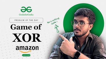 🎯 Game of XOR | 🧑‍💻 C++, Java, Python | Bit Manipulation | Combinations | Subarrays | Math | GFG