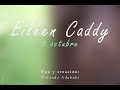 Eileen Caddy - La Voz Interior - 5 octubre - Voz, Yolanda Adabuhi